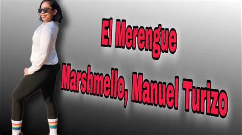 El Merengua Marshmello Manuel Turizo Zumba Fitness YouTube