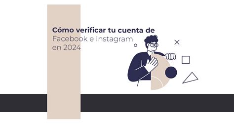 Cómo Verificar Cuenta De Facebook E Instagram En 2024 Marketinhouse