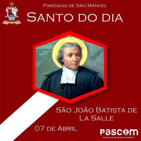 Igreja celebra hoje a festa de São João Batista de La Salle Paróquia