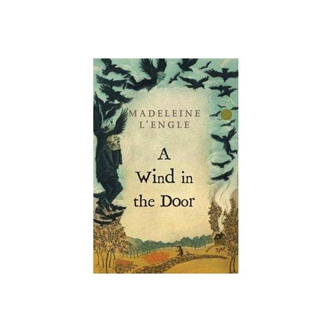 A Wind In The Door Madeleine Lengles Time Quintet By Madeleine L