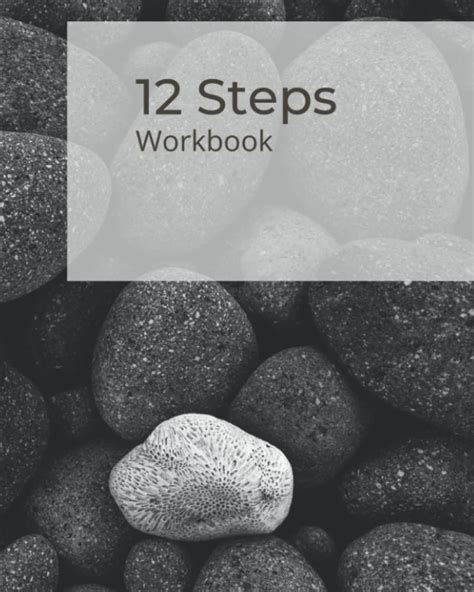 12 Steps Workbook 150 Pages Of Actionable Recovery Activities