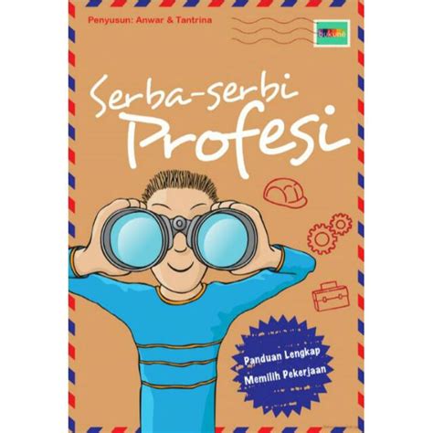 Jual Buku Serba Serbi Profesi Panduan Memilih Pekerjaan Shopee Indonesia