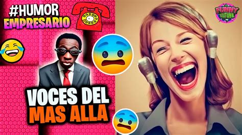 Loquillo Imitando Empresario De Artistas VOCES DEL MAS ALLA Humor