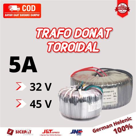 Jual Trafo Toroid Donat 5A 32V 45V CT Helenic German Shopee Indonesia