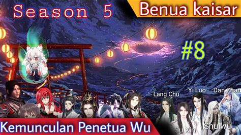 Battle Through The Heavens L Benua Kaisar Season Episode Youtube