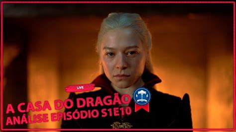 A Casa Do Drag O House Of The Dragon X Epis Dio Comentado Ao