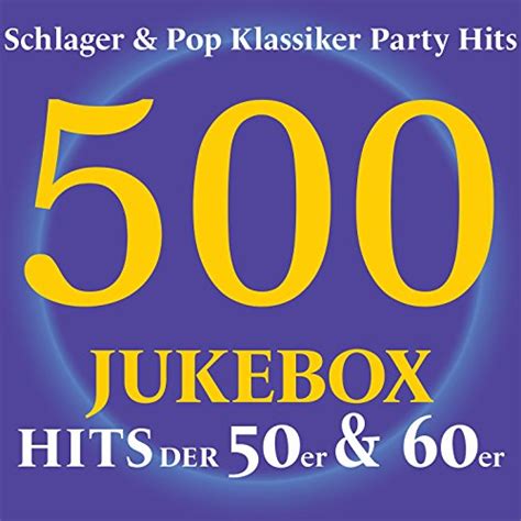 Jukebox Hits Der Er Er Schlager Pop Klassiker Party Hits