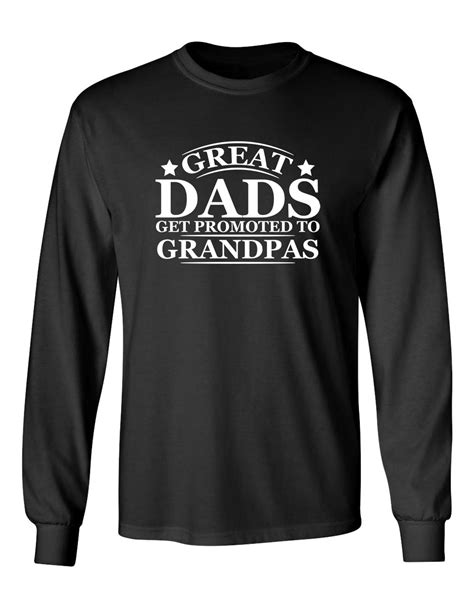 Great Dads Get Promoted To Grandpas Sarcastic Novelty T Idea Adult