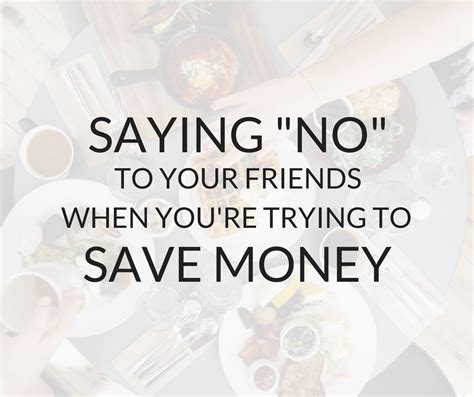 Saying No To Friends When You're Trying To Save Money - Mint Notion