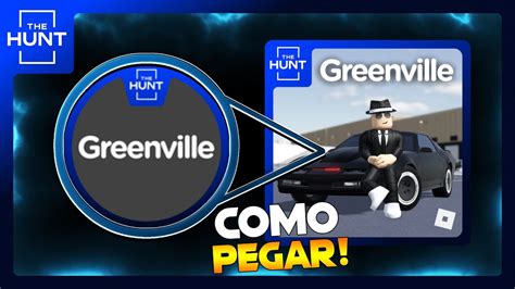 Como Ganhar A Badge Greenville Evento The Hunt Roblox Youtube