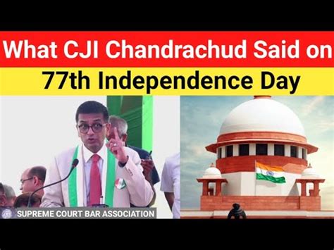 What CJI Chandrachud Said On 77th Independence Day Supreme Court Of