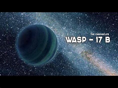 THE WASP 17 B THE EXOPLANET 03 YouTube