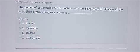 Solved Not Yet AnsweredPoints Out Of 1r Flag QuestionThe Chegg