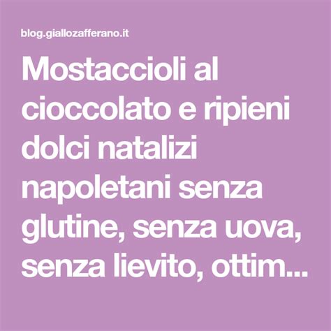 Mostaccioli Al Cioccolato E Ripieni Dolci Natalizi Napoletani Senza