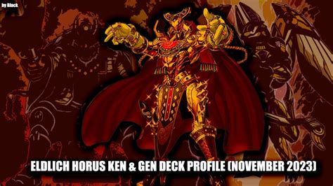 Yugioh Eldlich Horus Ken Gen Deck Profile November 2023 By