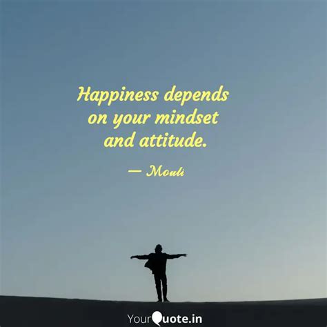 Happiness Depends On You Quotes Writings By Dipanwita Mouli