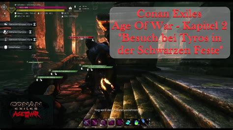 Conan Exiles Age Of War Kapitel Ep Besuch Bei Tyros In