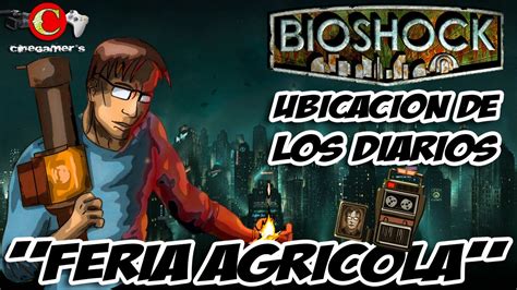 Bioshock Gu A De Diarios Feria Agr Cola Youtube