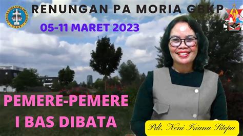 Renungan Pa Moria Gbkp Minggu Ini Maret Youtube