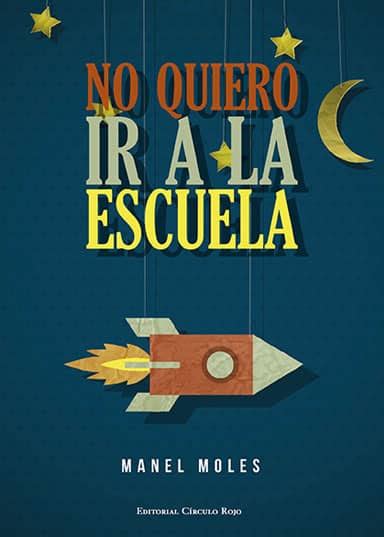 Libro No Quiero Ir A La Escuela