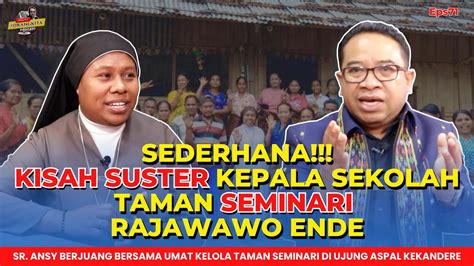 Sederhana Kisah Suster Kepala Sekolah Taman Seminari Rajawawo Ende