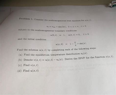 Solved Problem Consider The Nonhomogeneous Heat Equation Chegg