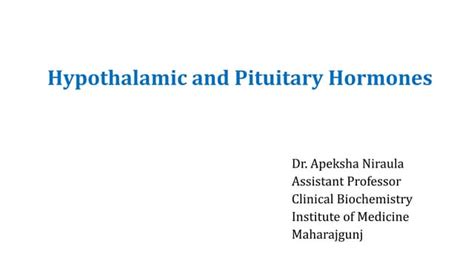 Hypothalamus Pituitary Hormones for medical laboratory students | PPT