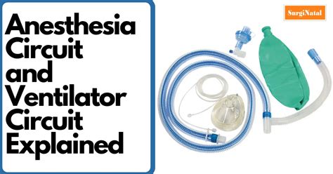 Anesthesia Circuit And Ventilator Circuit Perfectly Explained