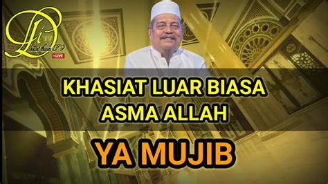 Kaya Raya Dengan Asma Allah Ya Mujib Yai Ghofur Lamongan Youtube