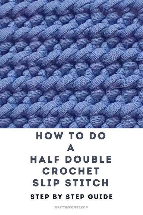 Half Double Crochet Slip Stitch Tutorial How To Do A Half Double Slip