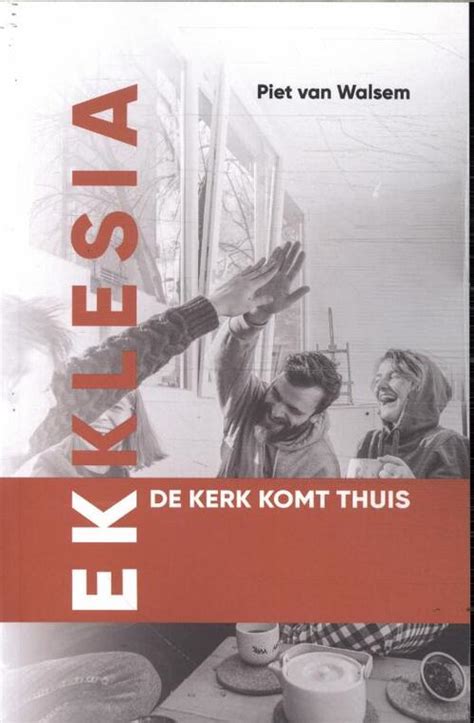 Ekklesia Piet Van Walsem Boek 9789083307404 Bruna