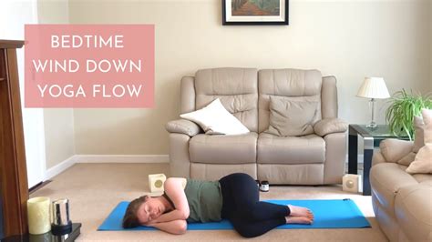 Bedtime Wind Down Yoga Flow Youtube