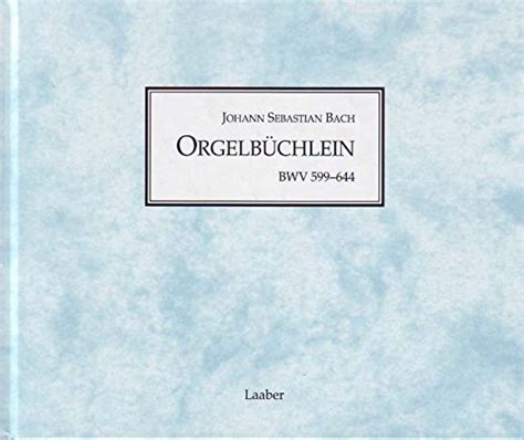 Orgelb Chlein Bwv Das Faksimile Meisterwerke Der Musik Im