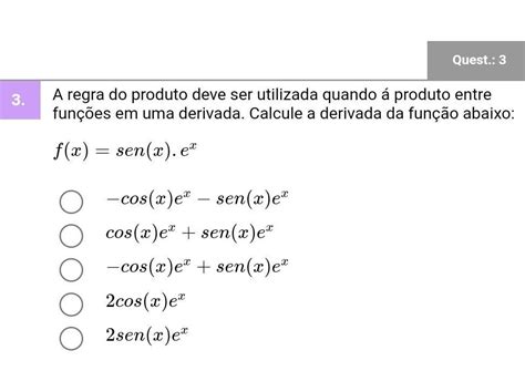 3 A regra do produto deve ser utilizada quando á produto entre funções