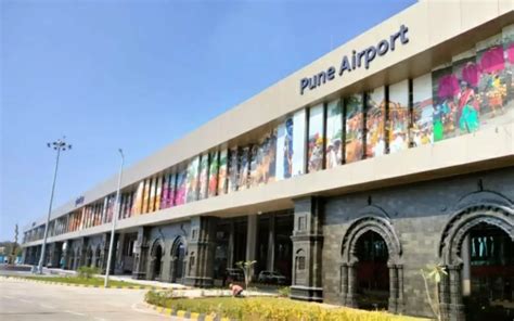 Pune International Airport A Gateway To Indias Cultural Hub