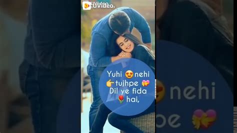 Yuhi 😍 Nahi 👉 Tujhpe Dil Ye Fida 🌹 Hai Whatsapp Hindi Viral Status Video 2020 Youtube