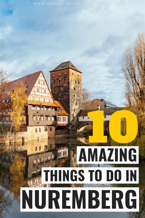 The 10 BEST Things To See In Nuremberg Germany Germany Travel