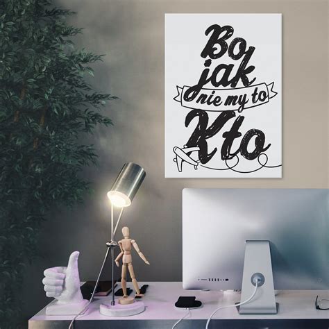 Metal Poster Bo Jak Nie My To Kto Steelposter