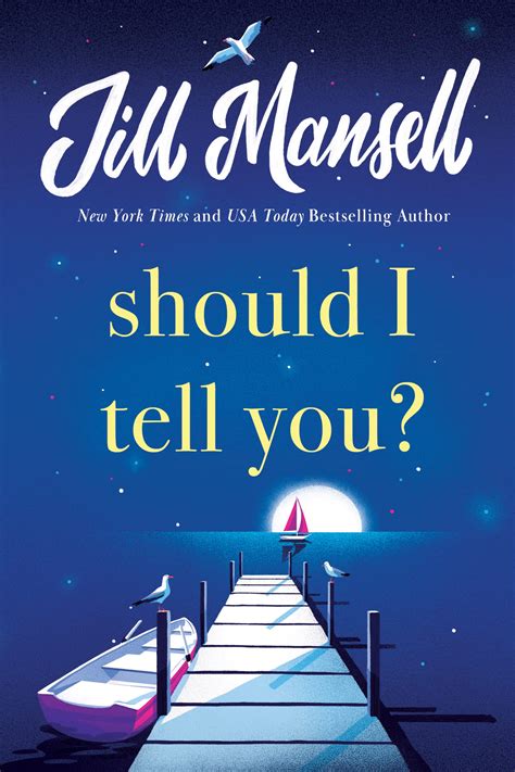 Should I Tell You By Jill Mansell Goodreads