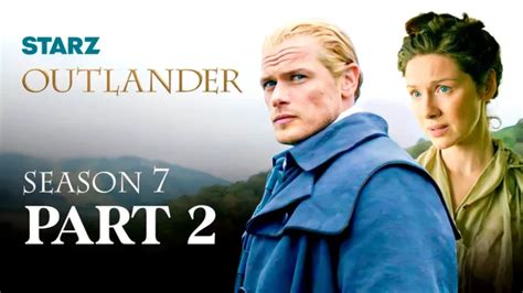 Outlander Season 7 Part 2: What to Expect