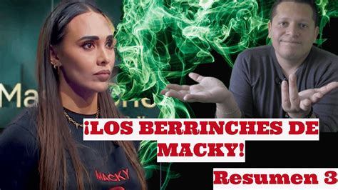 MASTER CHEF CELEBRITY MÉXICO 22 RESUMEN 3 LOS BERRINCHES DE MACKY