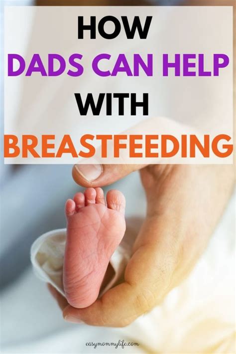 How Dads Can Help With Breastfeeding Easy Mommy Life