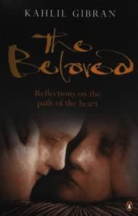 The Beloved Reflections On The Path Of The Heart By Kahlil Gibran 1998