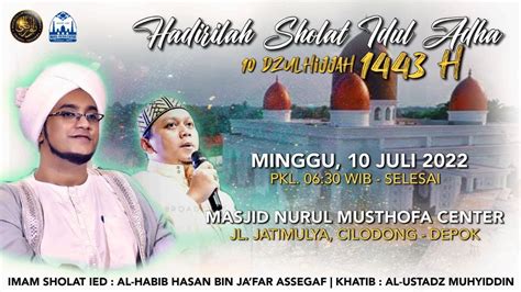 LIVE Sholat Idul Adha 1443H 10 Juli 2022 Masjid Nurul Musthofa