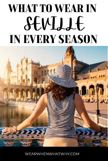 What To Wear In Seville Month By Month Guide Artofit