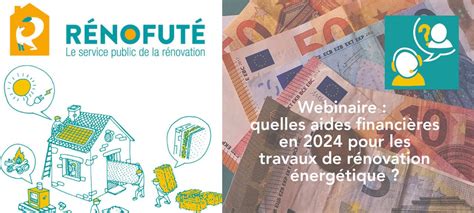 Rediffusion Du Webinaire Les Aides Financi Res Pour Les Travaux De