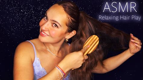 Asmr Self Pampering Hair Brushing And Scalp Massage Tingle Storm Of Hair Play And Scalp Sounds