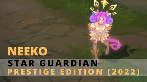 Star Guardian Neeko Prestige Edition League Of Legends Youtube