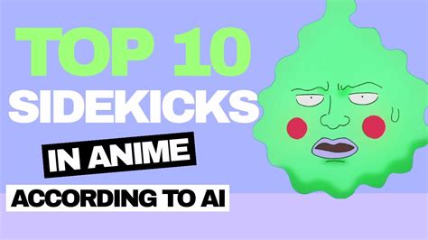 Top 10 Best Sidekicks In Anime According To Ai Youtube