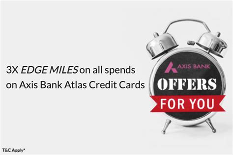 Earn X Edge Miles On All Your Spends Using The Axis Bank Atlas Credit Card